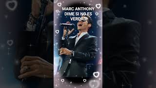 Dime si no es verdad Canción de Marc Anthony