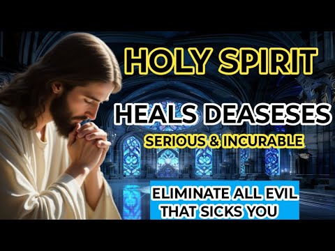 POWERFUL PRAYER FOR HEALING AND DELIVERANCE FROM ALL PHYSICAL,MENTAL AND SPIRITUAL ILLNESSES