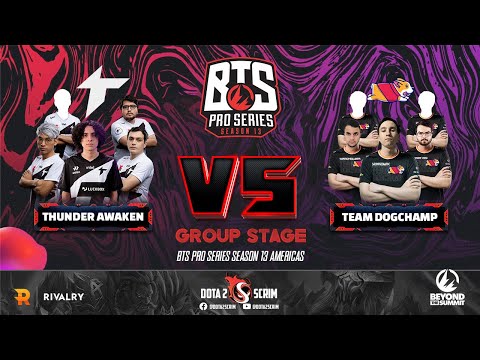 Thunder Awaken vs Team DogChamp - BTS Pro Series Season 13: Americas - Group Stage - BO2