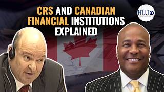 CRS and Canadian Financial Institutions Explained
