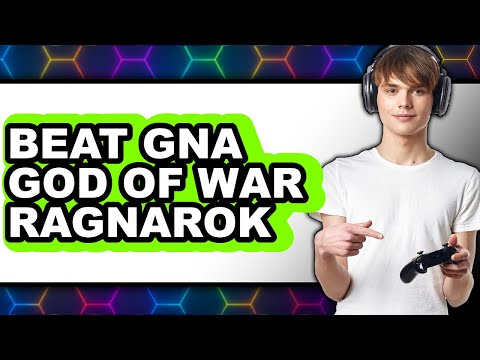 How to Beat Gna God of War Ragnarok (full Guide)