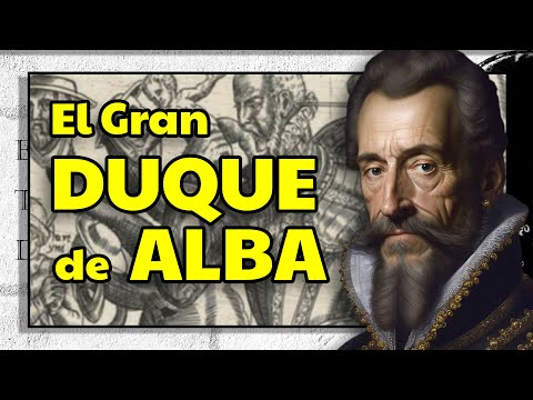 Datos y curiosidades sobre el gran Duque de Alba. 1507-1582