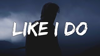 J.Tajor - Like I Do (Lyrics)