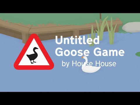 Random Gameplay 79: Untitled Goose Game