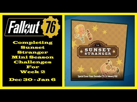 Fallout 76 - Completing Sunset Stranger Mini Season Challenges For Week 2 Guide