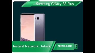 Unlock Samsung Galaxy S8 Plus AT&T for free