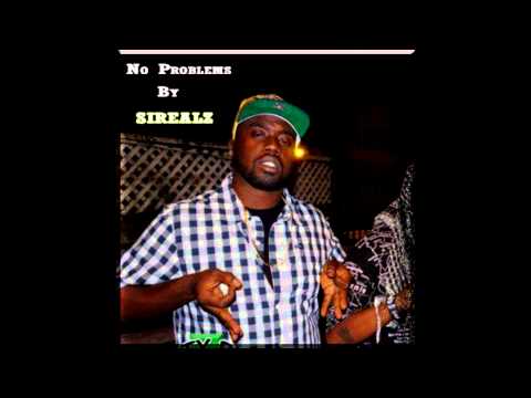 No Problems by Sirealz (new 2015)