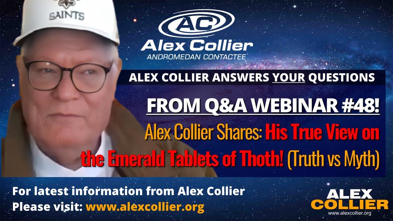 Alex Collier Shares: His True View on the Emerald Tablets of Thoth! (Truth vs Myth)