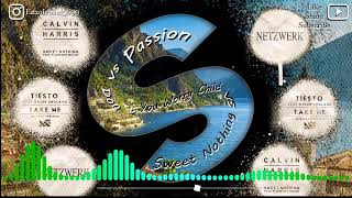 Pressure vs Passion vs Don´t You Worry Child vs Sweet Nothing - Mashup (Short Version)