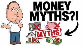 The Biggest Myths in Personal Finance