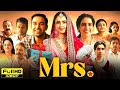 Mrs Full Movie 2025 Sanya Malhotra Nishant Dahiya Kanwaljit Singh 1080p HD
