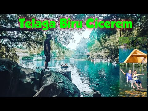 INDAHNYA TELAGA BIRU CICEREM KUNINGAN TERBARU!!!