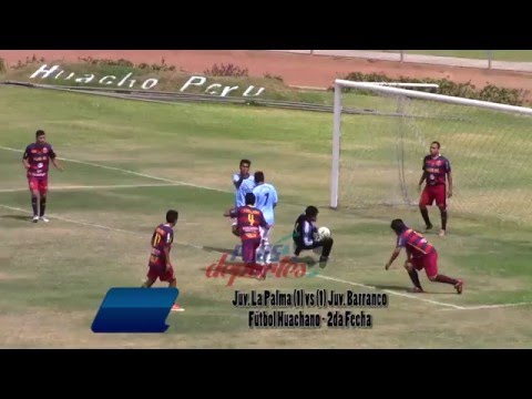JUV. LA PALMA (1) vs (1) JUV. BARRANCO - 2DA FECHA - FÚTBOL HUACHANO 2016.