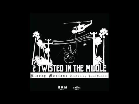 Blacky Montana - 2 Twisted In The Middle Feat. Paul Daniel