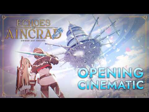 Echoes of Aincrad | Opening Cinematic