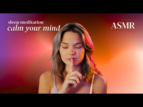 ASMR Calm Your Racing Mind 🌙 | Guided Sleep Meditation