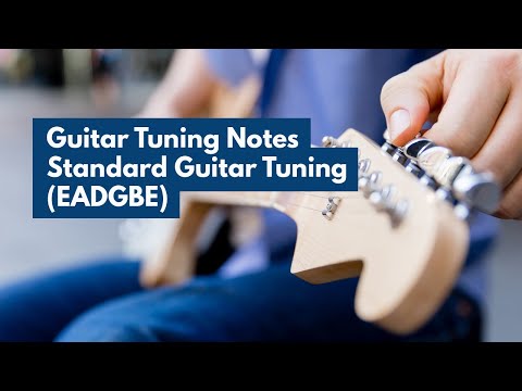 Guitar Tuning Notes—Standard Guitar Tuning (EADGBE)