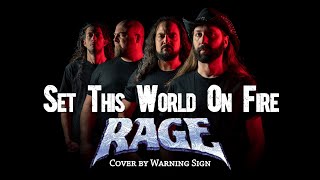 Warning Sign - Set This World On Fire (Rage cover)