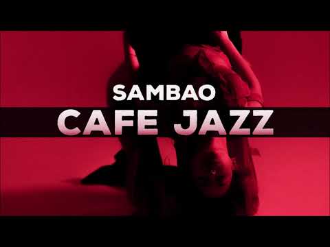 321Jazz - Sambao [ Cafe Jazz Music 2020 ]