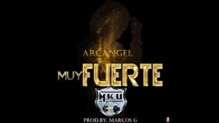 Arcangel ft don omar   Muy Fuerte nuevo  2016