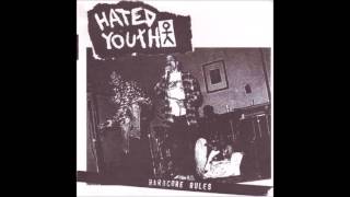 Hated Youth ‎– Hardcore Rules [FULL EP]