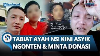 Tabiat Ayah NS! Kini Asyik Ngonten hingga Minta Donasi Kala Anak Tewas Disiksa Ibu Tiri di Sukabumi