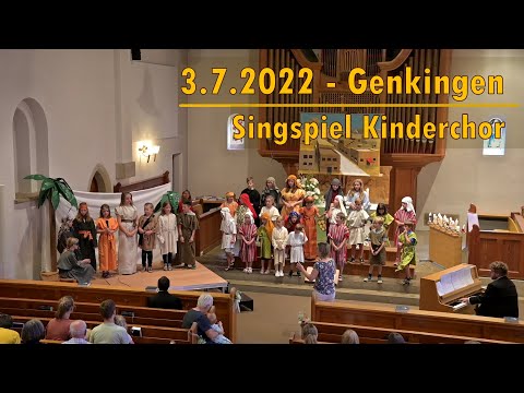Gottesdienst 3.7.2022 - Singspiel Kinderchor