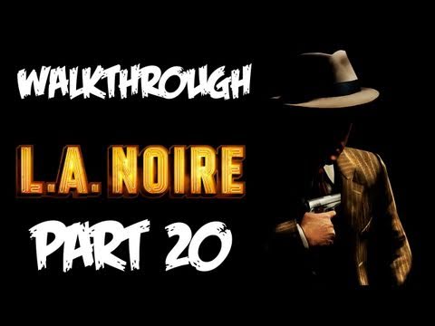 LA Noire: Walkthrough Part 20 [Case 8] - Let's Play (Gameplay & Commentary)