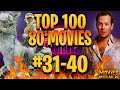 The Top-100 MOVIES from the 1980s (40-31)