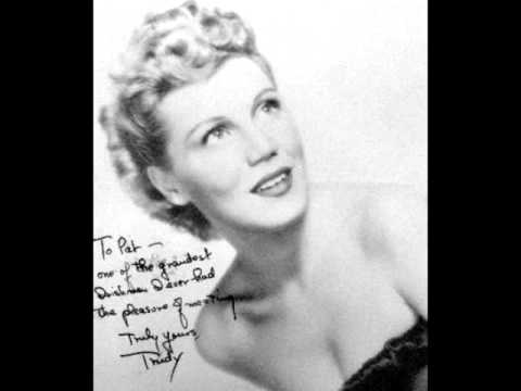 I'm Never Satisfied (1952) - Trudy Richards