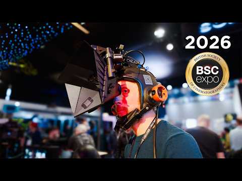 BSC Expo 2026: Biggest Filmmaking Gear Reveals You Need to See