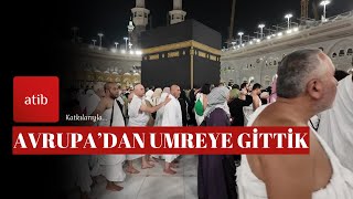 UMRE ZİYARETİ 2025 (AVUSTURYA'DAN UMREYE GİTTİK)