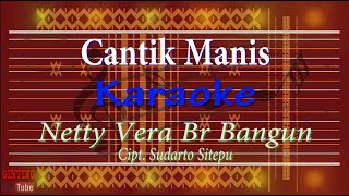Download lagu Cantik Manis (Karaoke) Netty Vera Br Bangun mp3 Download lagu Cantik Manis (Karaoke) Netty Vera Br Bangun mp3