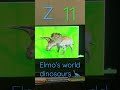 Z 11 Elmo S World Dinosaurs
