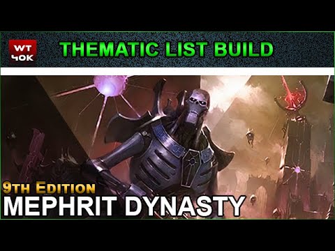 Thematic List Build: Mephrit - 9th Edition