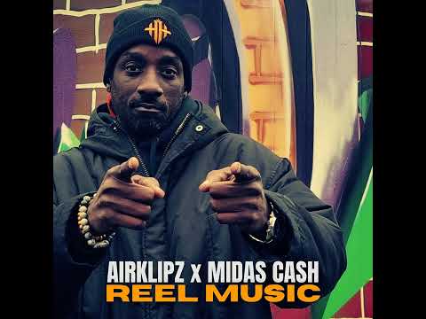 AIRKLIPZ - Klipz x Midas (REEL MUSIC)
