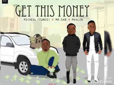 Mr. Sab - Get This Money ft Maolin, Micheal