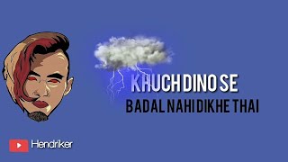 Lyrics- RAP KA MAUSAM | RAGA | OFFICIAL MUSIC VIDEO | 2019| Hendriker | Lyrics video | what's app