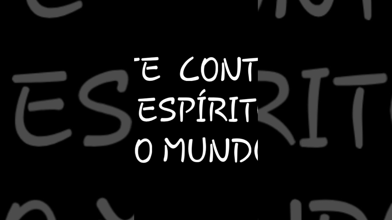 Lute contra o Espírito do mundo