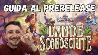 GUIDA AL PRERELEASE Lande Sconosciute - Disney Lorcana