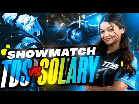 SHOWMATCH LOL TDS VS SOLARY