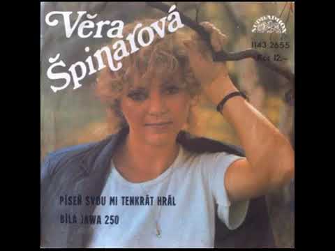 Věra Špinarová - Píseň svou mi tenkrát hrál (2.6.1982)