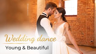 Young and Beautiful - Lana Del Rey ❤️‍🔥 Wedding Dance ONLINE | Romantic First Dance Choregraphy