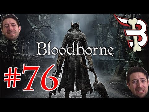 Bloodborne Pt.76 - Let's Bone - Noob Gaming! - Blind Run!