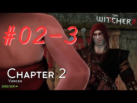[Pt. 02-3] The Witcher 2 (11, PC) - "That's what makes us different"