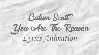 Download lagu Calum Scott - You are the reason - Lyrics Animation (Indonesian translation) mp3
