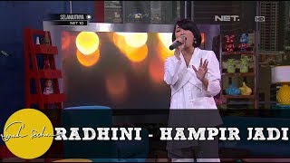 Performance Radhini Aprilya Hampir Jadi