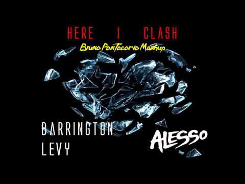 Here I Clash (Bruno Pontecorvo Mashup) - Alesso vs. Barrington Levy