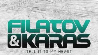 Filatov & Karas - Tell It To My Heart (Andrey Exx, Max Lyazgin Remix) (HD)