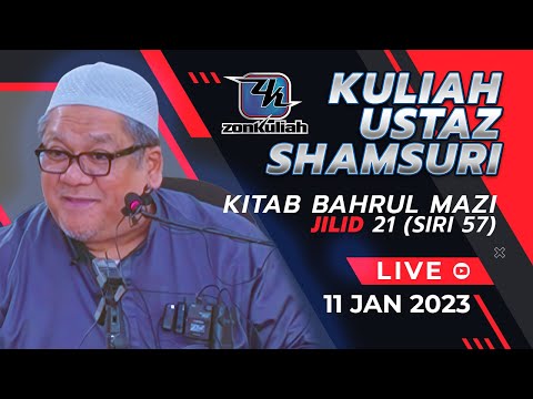 LIVE-110123 : Bahrul Mazi Jilid 21 (Siri 57) -  Ustaz Shamsuri Haji Ahmad